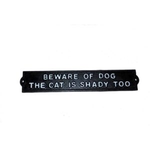 Cast Iron Wall Sign Beware Of The Dog, The Cat Is Shady Too